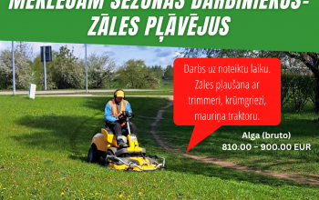 Steidzami meklējam sezonas darbiniekus- zāles pļāvējus