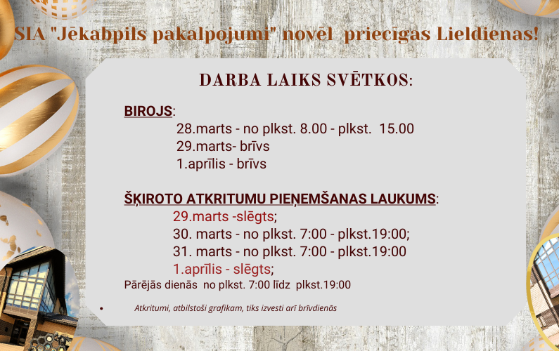 Izmaņas darba laikā svētkos