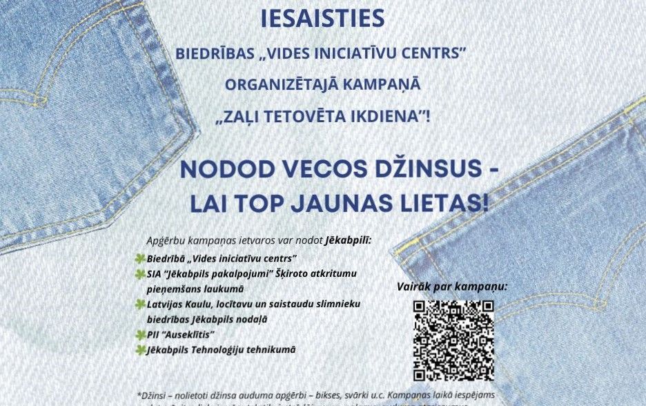 KAMPAŅA: „Nodod vecos džinsus, lai top jaunas lietas!”