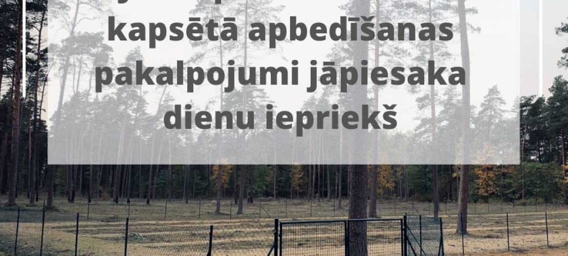 Mājdzīvnieku apbedīšana Jēkabpils dzīvnieku kapsētā jāpiesaka vismaz vienu dienu iepriekš