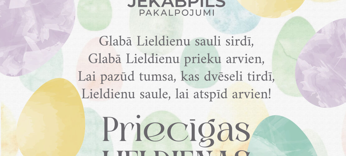 Priecīgas, saulainas un siltuma pilnas Lieldienas!